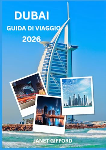 GUIDA DI VIAGGIO DI DUBAI 2026