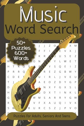 Music Word Search: 50+ Word Searches Plus Solutions About Music, Harmony, Instruments And More | 6x9 inch, 110 Pages | Puzzles For Adults, Seniors And Teens.