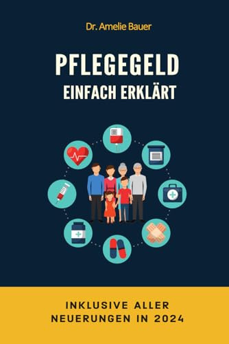 Pflegegeld einfach erklärt