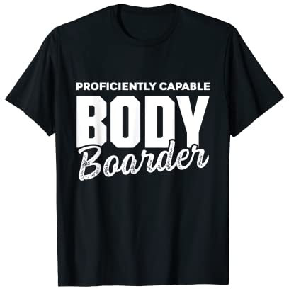 Bodyboard Bodyboard Lustiger Bodyboarder T-Shirt