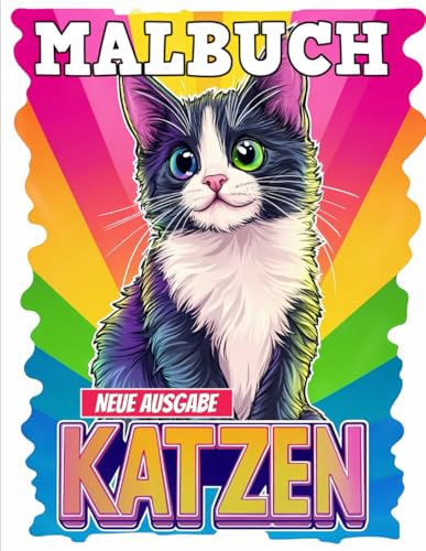 Katzen Malbuch: [Neue Ausgabe] Über 50 bezaubernde Katzen-Malvorlagen für Kinder | Perfektes Geschenk für Katzenliebhaber zu jeder Gelegenheit.