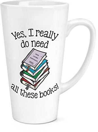 Latte Tasse mit Aufschrift Yes I Really Do Need All These Books, groß, 500 ml