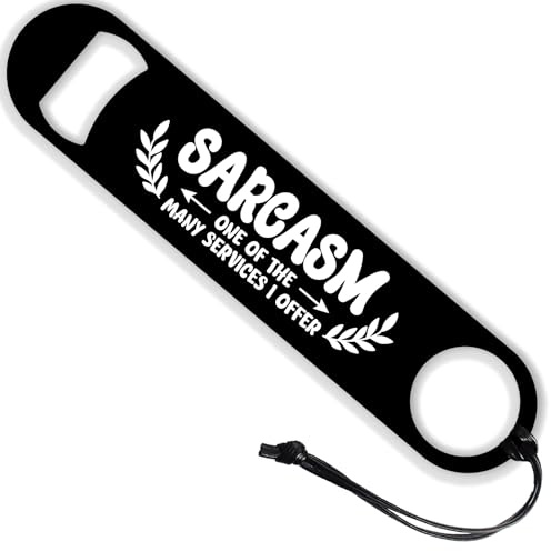 GLOBLELAND 7inch Funny Sarcasm Art Stainless Steel Bottle Opener with PU Leather Cord Text Black Flat Beer Bottle Opener for Home Bar Restaurant Pub Kitchen Restaurant