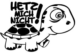 tradercat Auto Aufkleber Hetz Mich Nicht Schildkröte - 15cmx10cm - Sticker für alle Oberflächen - Fenster, Seitenspiegel, Heckscheibe, Motorhaube, Fahrzeug – mit Anleitung (Schwarz)