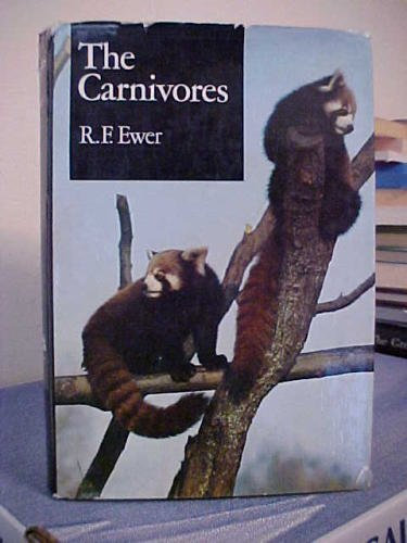 The Carnivores by R. F. Ewer