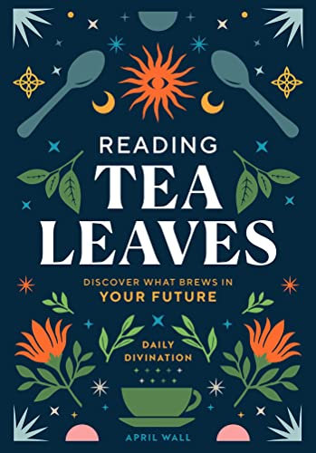 Reading Tea Leaves: Discover What Brews in Your Future (Daily Divination)
