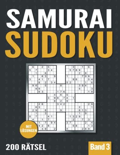 Samurai Sudoku: Sudoku Heft mit 200 5-fach Sudoku Rätseln - Normal und Schwer - mit Lösungen - Band 3