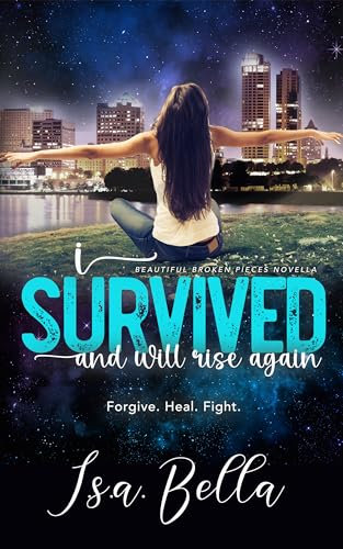 I Survived and will rise again (BEAUTIFUL BROKEN PIECES SERIES Book 5) (English Edition)