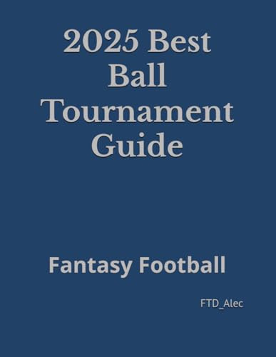 2025 Best Ball Tournament Guide: Fantasy Football