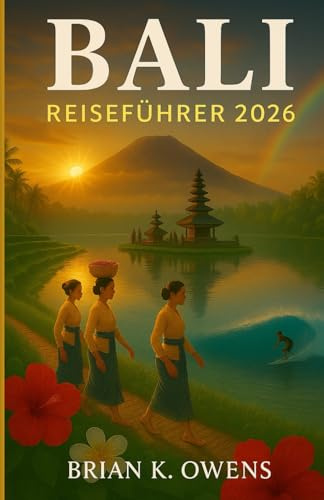 BALI REISEFÜHRER 2026