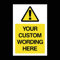 Hazard Custom Made Sign (Choose Size, Material & Text) Any