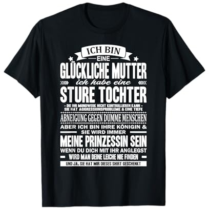 Ich Bin Eine Glückliche Mutter Lustig Mama Tochter Spruch T-Shirt