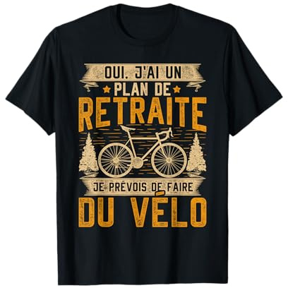 Plan De Retraite Cyclisme Vélo De Course Cycliste Vélo T-Shirt