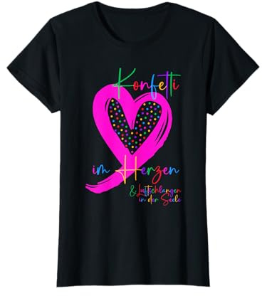 Konfetti im Herzen - Karneval Oberteil statt Kostüm Fasching T-Shirt