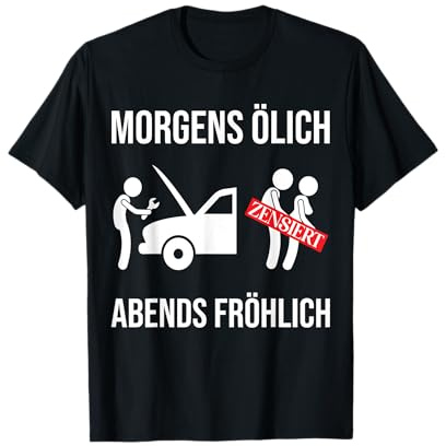 KFZ Mechaniker Mechatroniker Schrauber Ölich Abends fröhlich T-Shirt