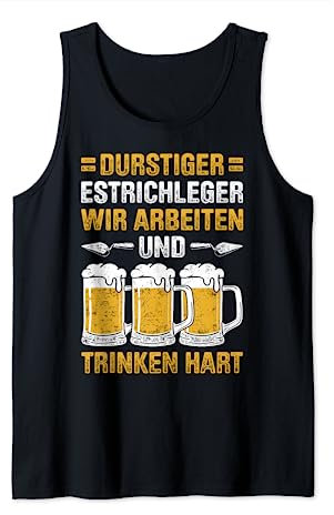 Estrich Legen Für Estrichleger Estrichbauer Handwerker Tank Top