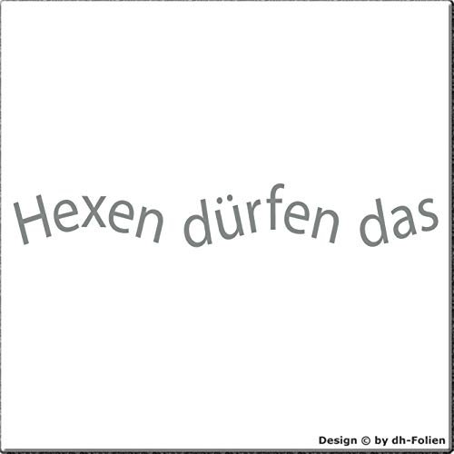 cartattoo4you® AK-00314 | HEXEN DÜRFEN DAS | K-Serie | 20 x 3 cm | Farbe Silber | Autoaufkleber Aufkleber Car Sticker Heckscheibe Spruch Tuning Hexe,in 23 Farben erhältlich