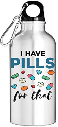 I Have Pills For That Pharmacist Logo Tourist Water Bottle Silver 400ml