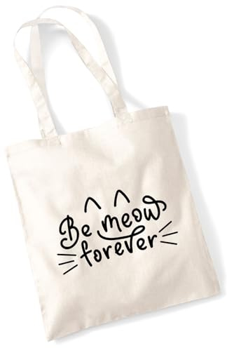 Huuraa Tasche Be meow forever Katze Geschenk 10 Liter Natural Baumwolle Be meow forever Accessoire