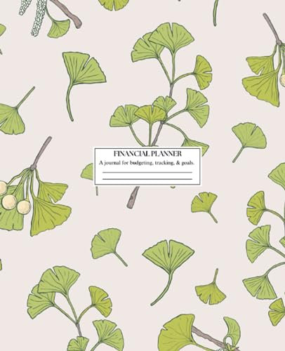 Financial Planner Guided Notebook: Cute Plant Ginkgo Biloba | 12-Month Personal Journal for Budgeting, Finance Goal Setting, Savings, Income and Expenses | Progress Tracking, Reflection and Growth
