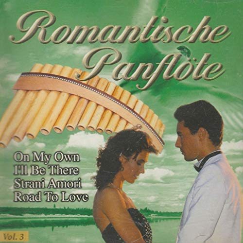 Romantische Panflöte Vol. 3