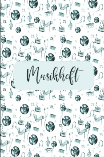 Musikheft: A5 Notizbuch mit leere Notenlinien | Notenheft für den Musikunterricht in der Schule und für Hobby-Musiker |120 Seiten | Softcover