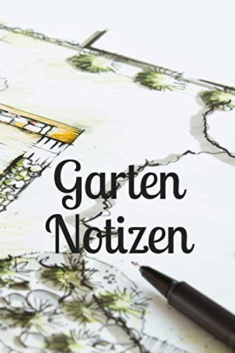 Garten Notizen: Notizbuch 120 Seiten | dotted Bullet Journal | Notizbuch gepunktet, Skizzenbuch, Tagebuch