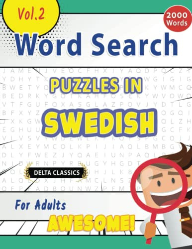 WORD SEARCH PUZZLES IN SWEDISH FOR ADULTS - AWESOME! VOL.2 - DELTA CLASSICS (Delta Classics Word Searches)