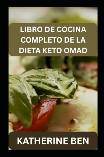 LIBRO DE COCINA COMPLETO DE LA DIETA KETO OMAD