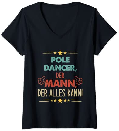 Damen Spruch Pole Dancer Der Mann Der Alles Kann T-Shirt mit V-Ausschnitt