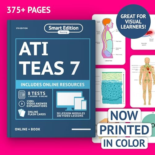 ATI TEAS 7 Study Guide 2026 Printed In Color: Smart Edition Nursing Exam Prep Book Review Manual with 8 Practice Tests, 100 video lessons, flashcards ... the ATI TEAS 7 Nursing School Entrance Exam