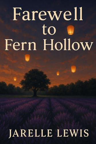 Farewell to Fern Hollow: A Cozy Two Hour Mystery (Sycamore Lane Mysteries)