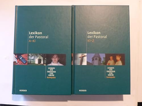 Lexikon der Pastoral. Lexikon f. Theologie u. Kirche kompakt.