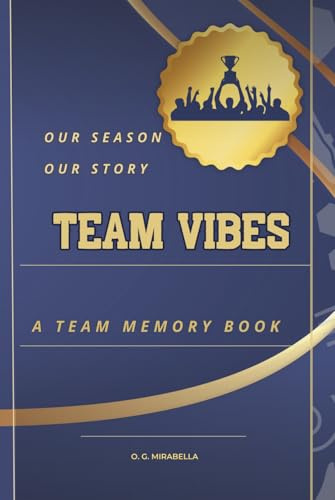 TEAM VIBES - Our Season. Our Story.: A Team Memory Book (Magische Freundschaftsmomente - Freundebücher für Kinder zwischen 9 und 14 Jahren)