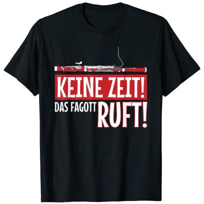 Das Fagott ruft Fagottist Instrument T-Shirt