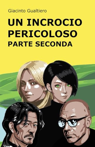 Un incrocio pericoloso Parte seconda
