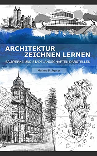 Architektur Zeichnen Lernen: Bauwerke und Stadtlandschaften darstellen