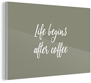 MuchoWow Glasbild Glasfoto Wandbild Bilder Deko 150x100 cm Zitate - Sprichwörter - Das Leben beginnt nach dem Kaffee - Kaffee