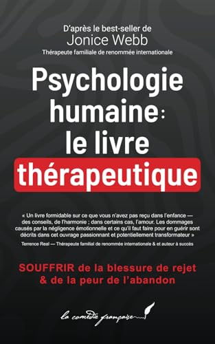 Psychologie humaine : le livre thérapeutique: SOUFFRIR de la blessure de rejet & de la peur de l’abandon