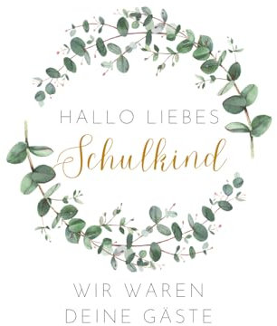 Hallo liebes Schulkind: wir waren deine Gäste