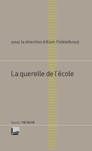 La querelle de l'école (Les essais) (French Edition)
