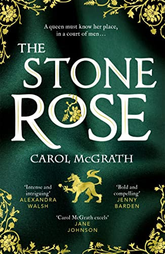 The Stone Rose: The absolutely gripping new historical romance about England's forgotten queen... (The Rose Trilogy) (English Edition)