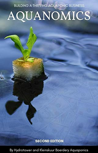 Aquanomics: Building a Thriving Aquaponic Business
