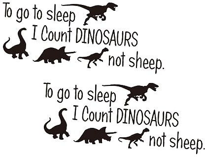 Abaodam 2stücke Englische Wandaufkleber Für Wohnzimmer Dekorative Wandtattoos Mit Dem Spruch to Go to Sleep Count Dinosaurs Not Sheep Selbstklebend Leicht Anzubringen Und Abnehmbar