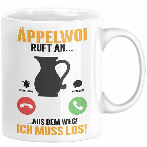 Äppelwoi Ruft An Tasse Ich Muss los Apfelwein Bembel Krug Kaffee-Tasse Hessische Apfelweinkrug Bembel Äppler Häferl (Weiß)