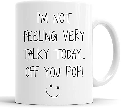 Faithful Prints I'm Not Feeling Very Talky Today Off You Pop Mug Sarcasm Sacrastic Funny, Humour, Joke, Leaving Present, Friend Gift Cup Birthday Christmas, Ceramic Mugs