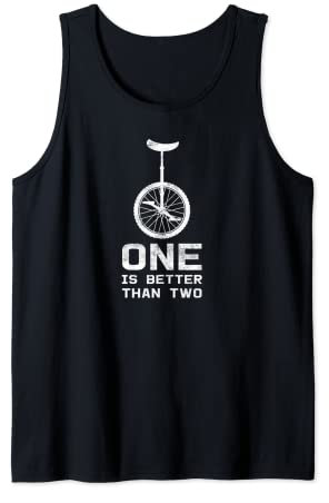 One Is Better Than Two – Einrad-Shirt – Einrad-Shirt Tank Top