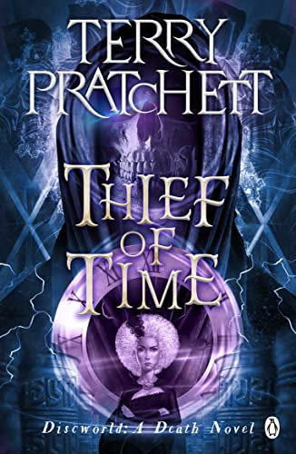 Thief Of Time: (Discworld Novel 26) (Discworld series)