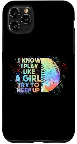 Coque pour iPhone 11 Pro Max Je sais que je joue comme une fille, essaie de rester fan de baseball