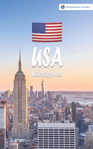 USA Reisetagebuch: Buntes Reise-Notizbuch zum Selberschreiben | Mit Checklisten und Fragen zum Ausfüllen | Kompaktes A5 Format (Reisetagebücher vom Weltenbummler Reiseblog)